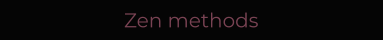 Zen methods
