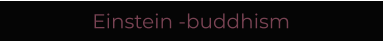 Einstein -buddhism